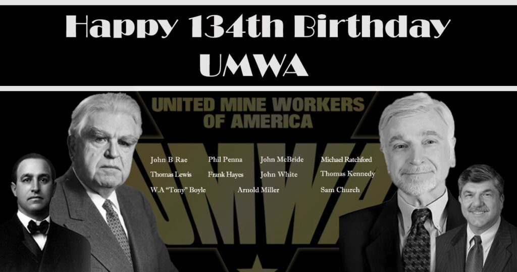 Celebrating 134 Years Of United Mine Workers Of America: A Legacy Of ...